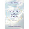 Mystery without Magic: Finding Faith in a Secular World