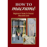 How To Macramé: Beginners' Guide To Choose Macramé Cord: Tips To Begin Macrame' Project