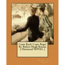 Come Rack! Come Rope! By: Robert Hugh Benson ( Historical NOVEL )