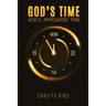 God's Time - God's Appointed Time