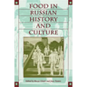 Food in Russian History and Culture