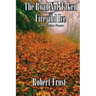 The Road Not Taken with Fire and Ice and 96 other Poems