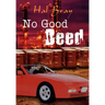No Good Deed
