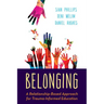 Belonging: A Relationship-Based Approach for Trauma-Informed Education