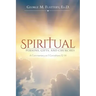 Spiritual Persons, Gifts, and Churches: A Commentary on 1 Corinthians 12-14