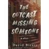 The Outcast Missing Someone