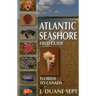 Atlantic Seashore Field Guide: Florida to Canada