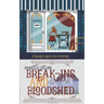 Break-ins and Bloodshed