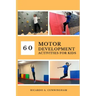 60 Motor Development Activities for Kids