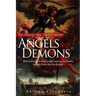 Revealing the Truth about Angels and Demons: How God's angels help us fight and win our battles against Satan and his demons
