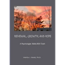 RENEWAL, GROWTH, AND HOPE A Psychologist Walks With Torah