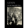 Lenin On Anti-Imperialist Wars