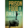 Prison Food in America