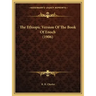 The Ethiopic Version of the Book of Enoch (1906)