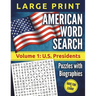 American Word Search - LARGE PRINT, Volume 1: U.S. Presidents: Puzzles and Biographies