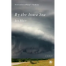 By the Iowa Sea: A Memoir