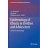 Epidemiology of Obesity in Children and Adolescents: Prevalence and Etiology