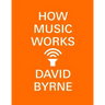 How Music Works
