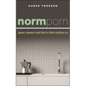 Normporn: Queer Viewers and the TV That Soothes Us