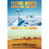 Flying North South East and West: Arctic to the Sahara