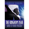 The Kingdom Issue-Who Is Your Master?