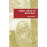 Religion, Culture, and Sacred Space