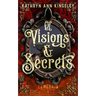 Of Visions & Secrets