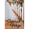 Separate Ways