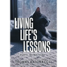 Living Life's Lessons: Poetic Instructions