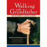 Walking with Grandfather: The Wisdom of Lakota Elders [With CD] [With CD]