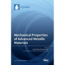 Mechanical Properties of Advanced Metallic Materials