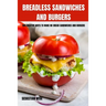 Breadless Sandwiches and Burgers