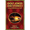 Golf Jokes and Stories II: Funny Reflections on Golf