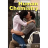 Human Chemistry (Volume Two)