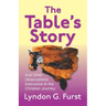 The Table's Story: And Other Observations Instructive to the Christian Journey