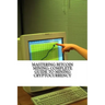Mastering Bitcoin Mining: Complete Guide To Mining Cryptocurrency: Create Your Own Mining Rig
