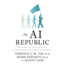 The AI Republic: Building the Nexus Between Humans and Intelligent Automation