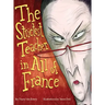 The Strictest Teacher in All of France