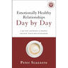 Emotionally Healthy Relationships Day by Day: A 40-Day Journey to Deeply Change Your Relationships