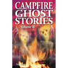 Campfire Ghost Stories: Volume II