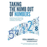 Taking the Numb Out of Numbers: Explaining and Presenting Financial Information with Confidence and Clarity