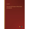 The Laws and Principles of Whist Stated and Explained