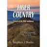 Tiger Country: A Novel of the Wild Southwest