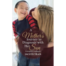 A Mother's Journey to Diagnosis with Her Son: Eosinophilic Esophagitis
