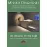 Missed Diagnoses Myalgic Encephalomyelitis & Chronic Fatigue Syndrome Second Edition