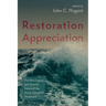 Restoration Appreciation: The Rich Legacy and Hopeful Future of the Stone-Campbell Movement