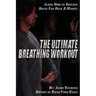 The Ultimate Breathing Workout (Revised Edition)