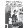 Yes, Mrs. Williams: Poet's Portrait of His Mother