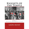 Knights of the Temple: Warfare and Earthly Glory