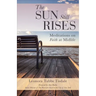 The Sun Still Rises